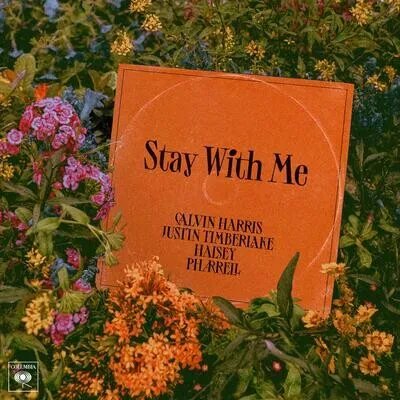 Stay With Me | Justin Timberlake | Calvin Harris Poster