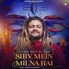  Shiv Mein Milna Hai - Hansraj Raghuwanshi Poster