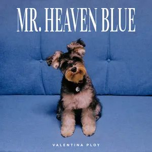  Mr. Heaven Blue Song Poster