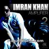  Amplifier 2 - Imran Khan - 320Kbps Poster