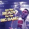  Are You Ready for the Big Bang - Badshah Poster