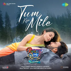 Tum Kya Mile (From 